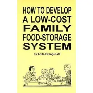 USED-How to Develop a Low-Cost Family Food-Storage System by Anita Evangelista (Paperback)