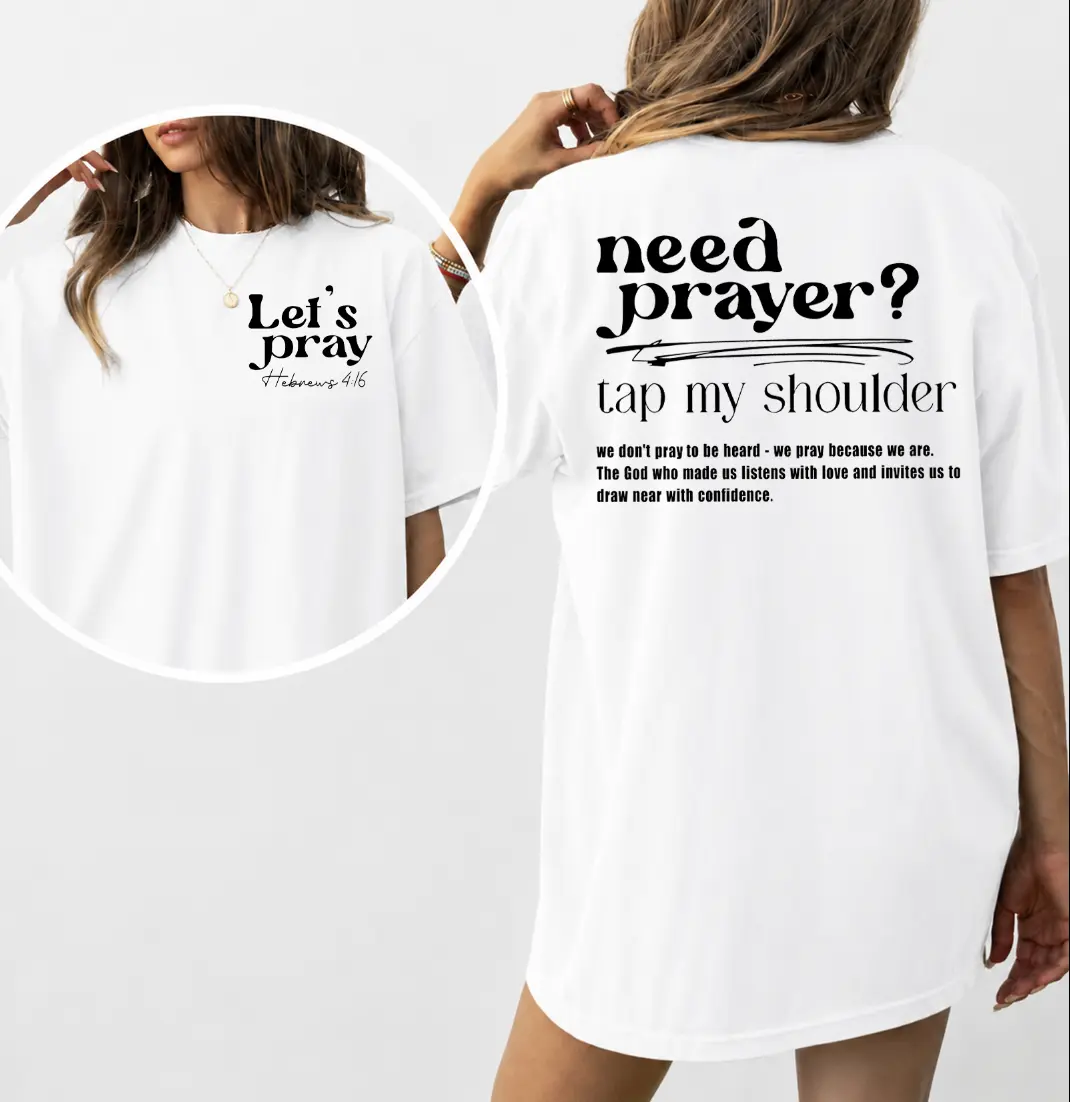 Need Prayer Tap My Shoulder 2 Sided Unisex Shirt, Faith Based Jesus Apparel, Christian Encouragement Bible Verse Tee, Christian Gifts