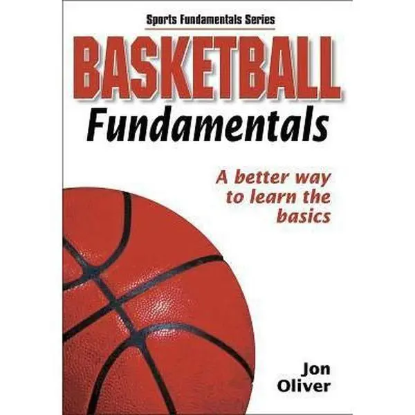 Used Basketball Fundamentals Book (Sports Fundamentals Series) - Jon Oliver, Human Kinetics, 152 pages Soft Cover Book, 2003 Edition, English, Good Condition, Learn by Doing, Master Specific Skills, with Accompanying Photographs, Simple Instructions