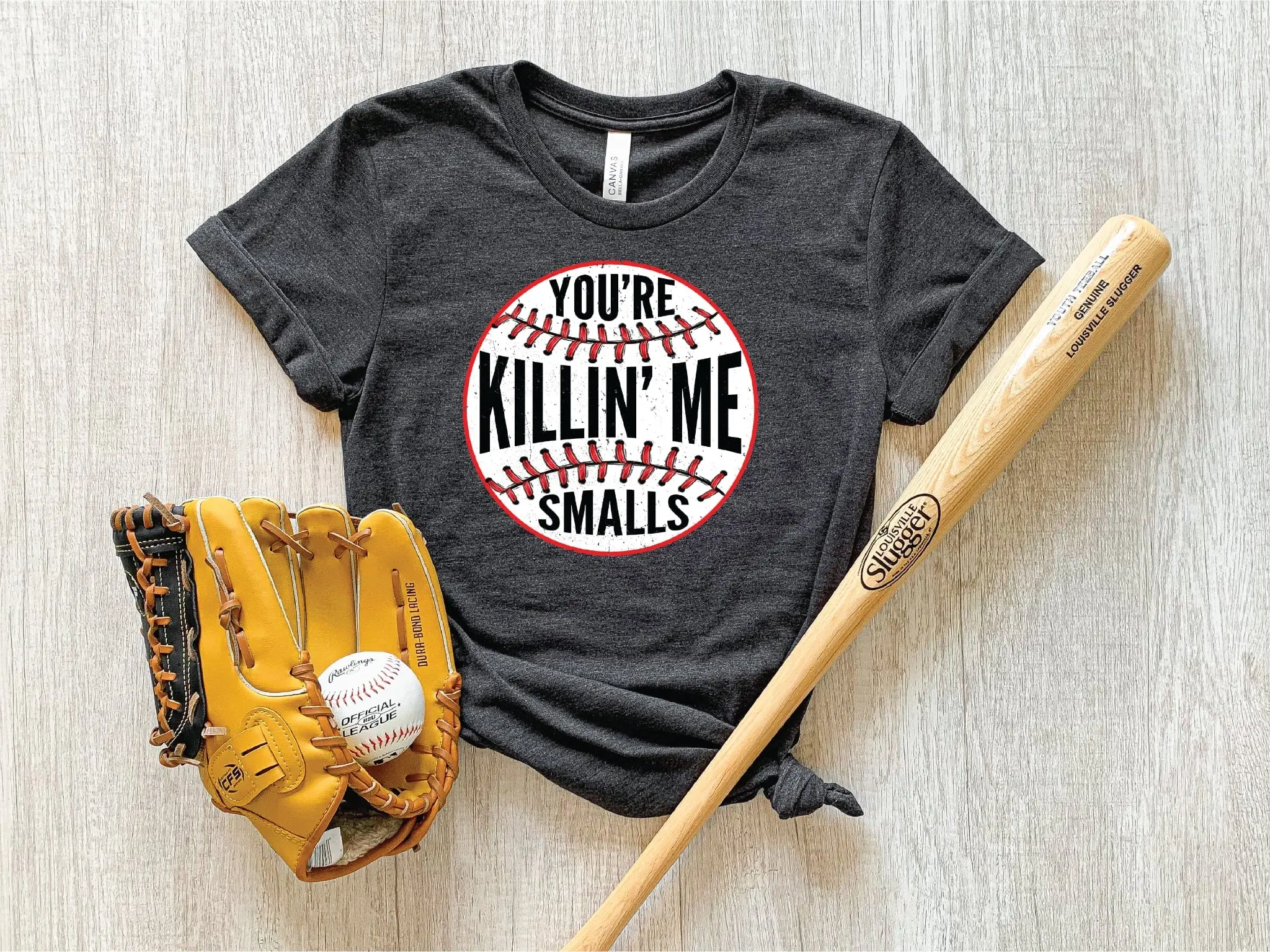 You’re Killin’ Me Smalls Baseball