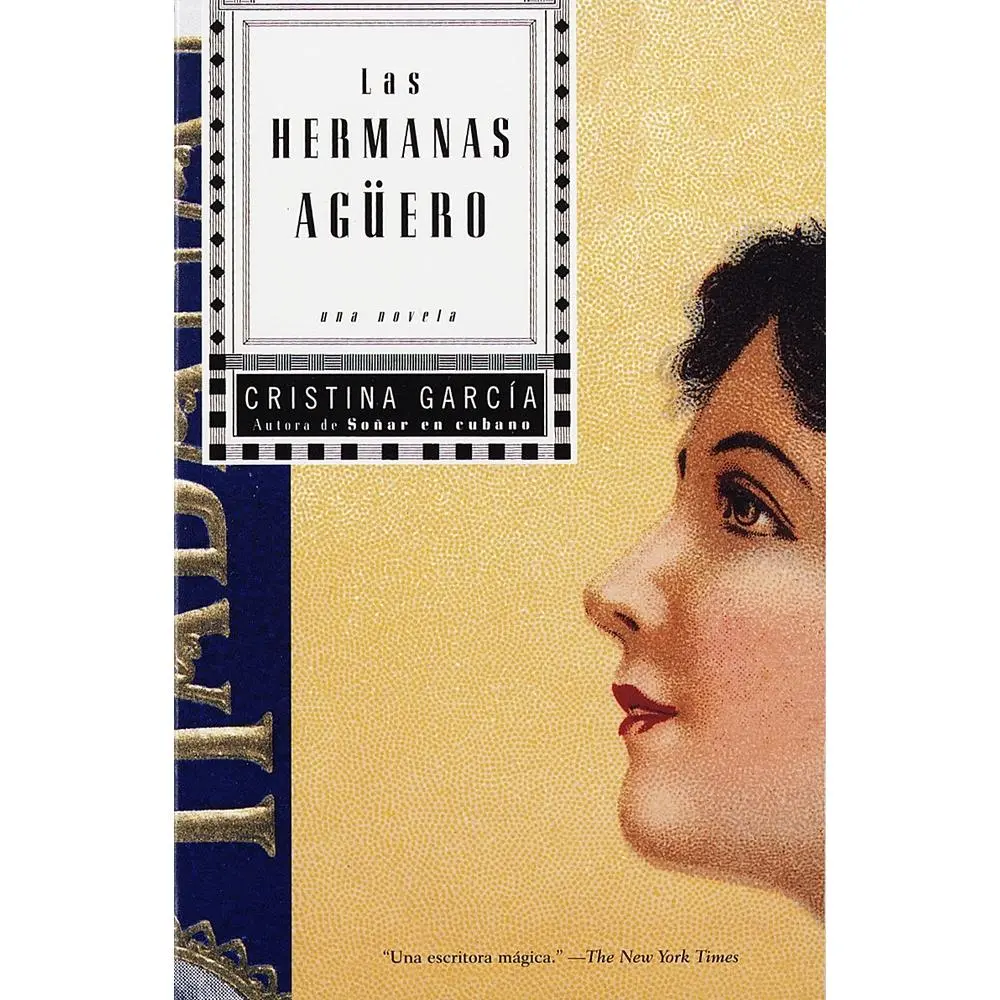 USED-Las hermanas Agüero / The Agüero Sisters: Una Novela = The Aguero Sisters by García, Cristina (Paperback)