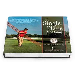 The Single Plane Golf Swing - Play Better Golf the Moe Norman Way