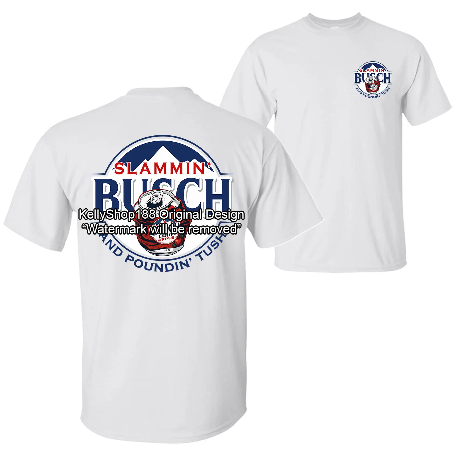 Slammin' Busch and Poundin' T Funny Drinking Humor Party T-shirt, Busch Light Apple Beer Logo Design 2 Sided Unisex Cotton T-shirt for Men for Women Menswear Womenswear Top