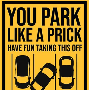 You park like a prick eggshell