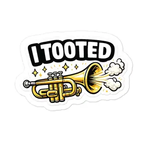I Tooted Die-cut stickers Hilarious Prank Sticker