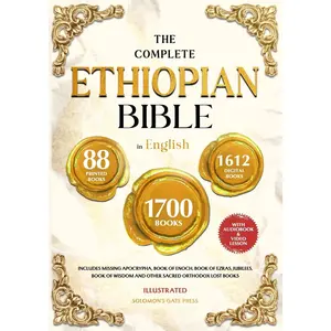 THE COMPLETE ETHIOPIAN BIBLE IN ENGLISH Illustrated: Includes Missing Apocrypha, Book of Enoch, Book of Ezras, Jubilees, Book of Wisdom and Other Sacred Orthodox Lost Books Paperback – August 16, 2025