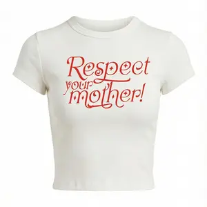 Respect Your Mother Baby Tee, Funny Attitude Quote Shirt, Retro Y2K Graphic Tee, Cute Sassy Saying T-Shirt, Trendy Minimalist Baby Tee