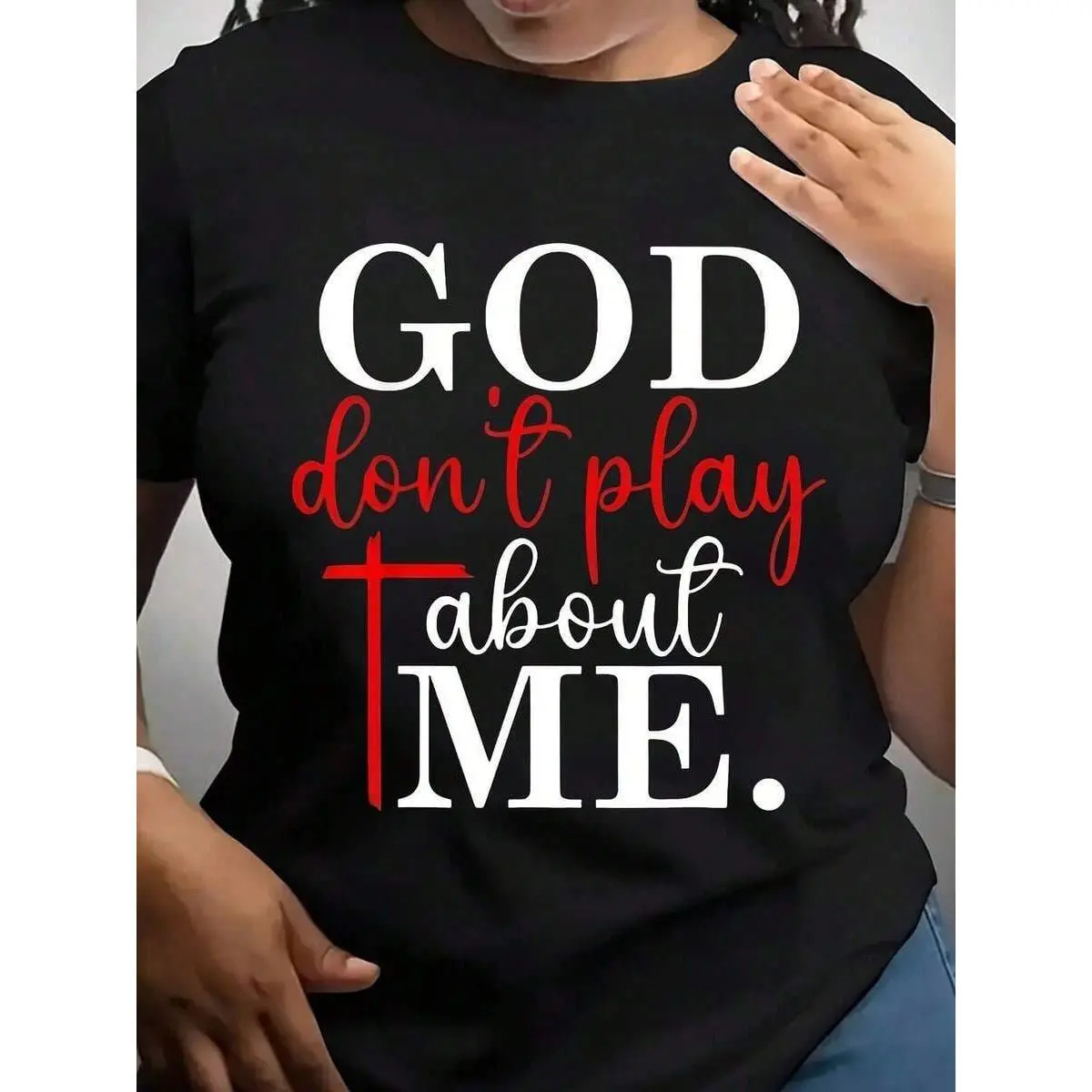 God Dont Play About Me Christian Faith Statement Shirt For Women And Men Religious Inspiration Message Top Spiritual Gift Idea, It Is A Perfect T-Shirt To Give To Friends And Family On Any Holiday Or Festive Occasion