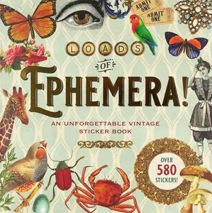 Loads of Ephemera Sticker Book - Paperback