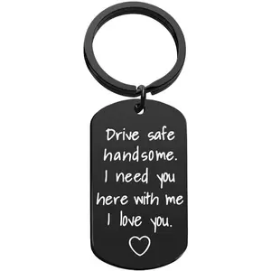 Drive Safe Keychain Boyfriend Dad Gifts Drive Safe Handsome I Need You Here With Me Keyring Birthday Valentine’s Day Gifts for Him Boyfriend Husband, 28 x 50 mm, Silver