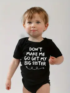 Unisex Baby Cute Soft Breathable Short-Sleeve Cotton Bodysuit - "Don't Make Me Go Get My Big Sister" Funny Print, Convenient Baby Clothes for Infants