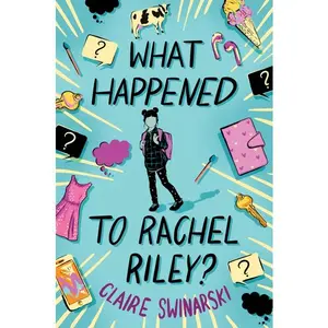 What Happened to Rachel Riley? by Claire Swinarski [Hardback Book]