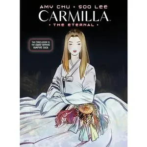 Carmilla Volume 3: The Eternal -- Amy Chu - Paperback