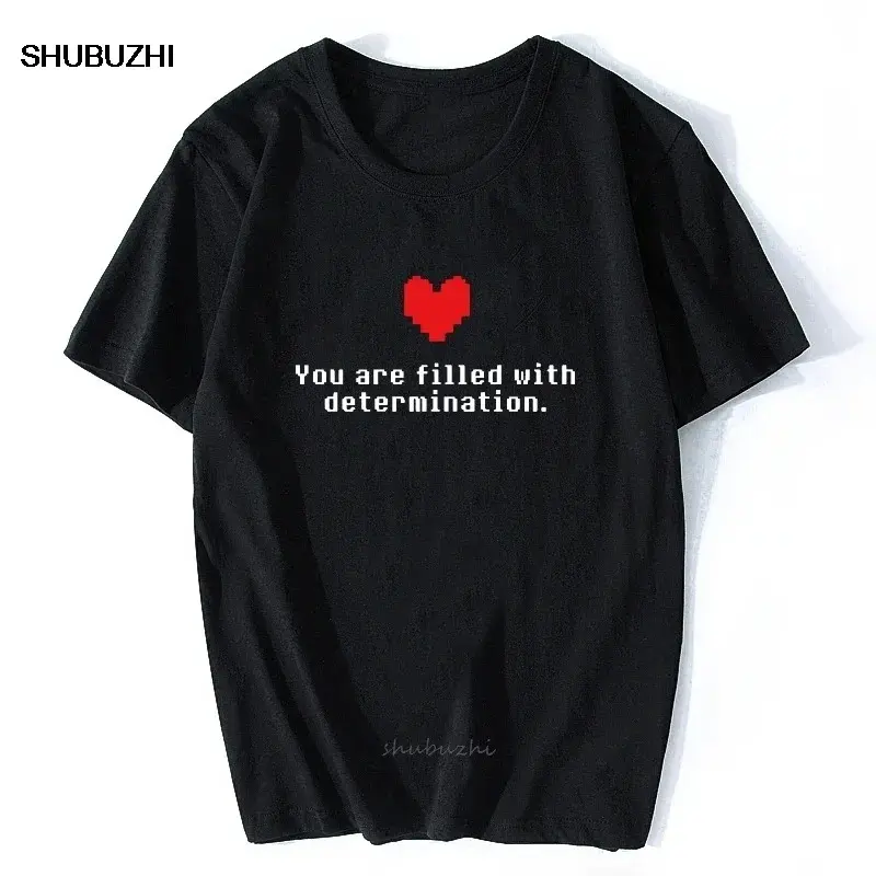 Unisex  You Are Filled With Determination Letter T-Shirt Undertale Funny Game T Shirt Women Gamer Clothes High Quality Tee