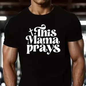 This Mama Prays T-Shirt, Christian Mom Prayer Tee, Faith-Based Mother's Day Gift