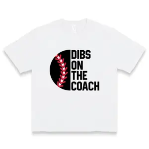 Dibs On The Coach Black And White Baseball Slogan Graphic Women's Funny Sports Fan Cotton Tee For Baseball Season & Team Events