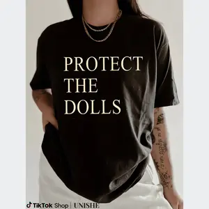 Protect The Dolls Shirt – Human Rights Activist Tee with Gender Equality Graphic