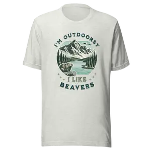 I'm Outdoorsy, I Like Beavers Cotton Unisex Cotton T-Shirt