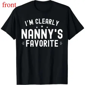 ✨   [Mom Gifts] 100% Cotton I'm Clearly Nanny's Favorite Grandma Grand Family T-Shirt, Mothers day gift,Gift for mom