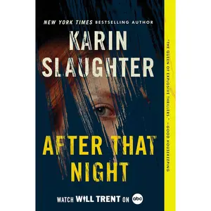 After That Night Paperback – Karin Slaughter FBI Will Trent Thriller, Gripping Crime Mystery Novel, Suspense BookTok Read