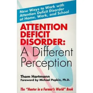 USED-Attention Deficit Disorder: A Different Perception by Thomas Hartmann (Paperback)