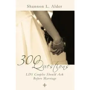 USED-300 Questions LDS Couples Should Ask Before Marriage by Shannon L. Alder (Paperback)