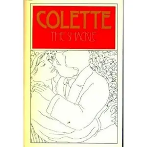 USED-The Shackle by Colette (Hardcover)