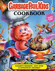 The Garbage Pail Kids Cookbook Hardcover – September 27, 2022