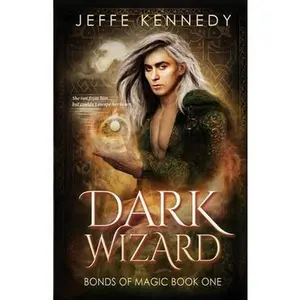 USED-Dark Wizard: a Dark Fantasy Romance by Kennedy, Jeffe (Paperback)