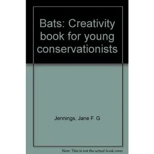 USED-Bats: Creativity book for young conservationists by Jane F. G Jennings (Paperback)