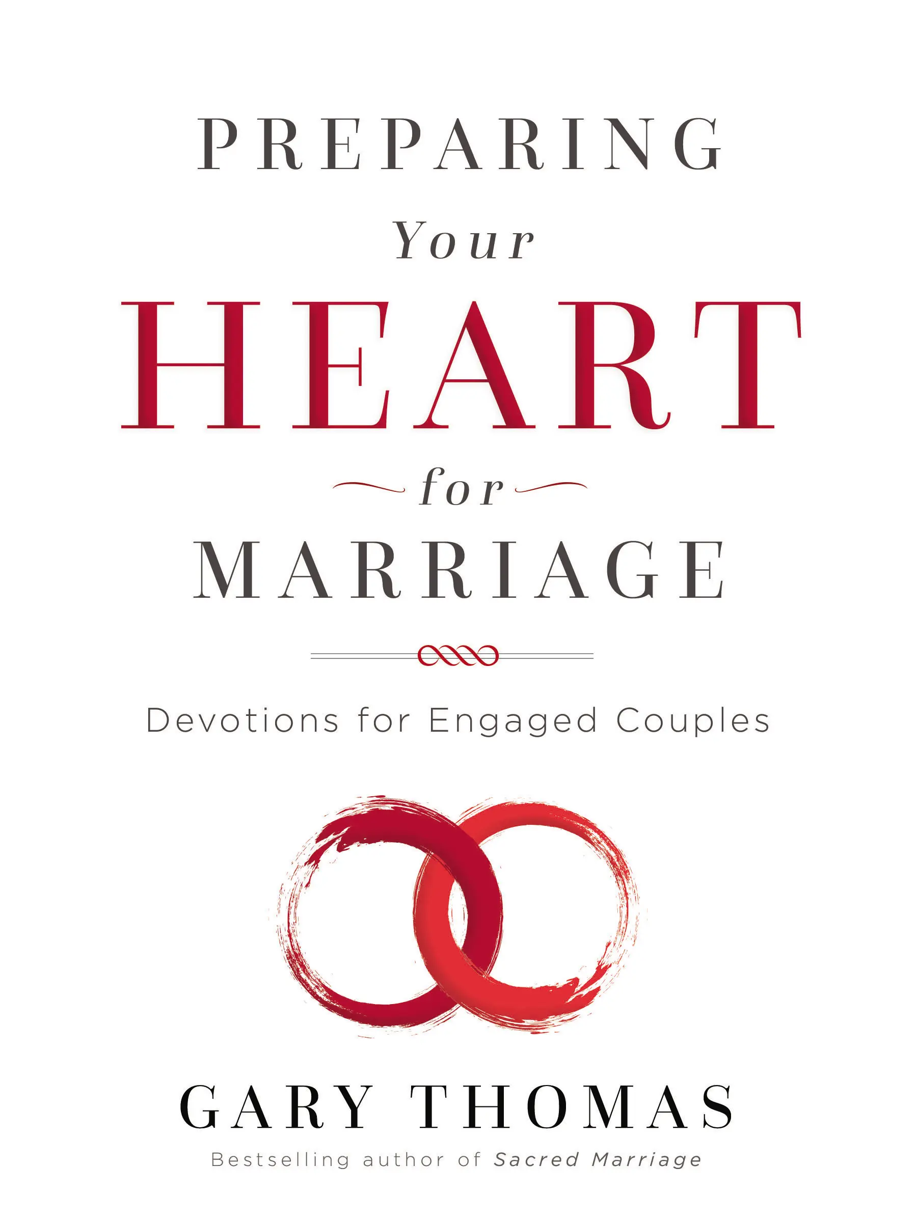 Preparing Your Heart for Marriage: Devotions for Engaged Couples by Gary  Thomas [Hardback Book]