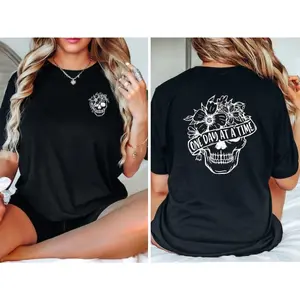 Floral Skull T-Shirt, One Day at a Time T Shirt, Skull Flowers Shirt, Motivational Shirt, Skeleton Shirt, Dead Inside Shirt, Gift for Her