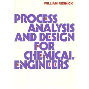 USED-Process Analysis and Design for Chemical Engineers (MCGRAW HILL CHEMICAL ENGINEERING SERIES) by William Resnick (Hardcover)
