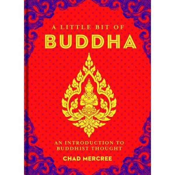 USED Book - A Little Bit of Buddha: An Introduction to Buddhist Thought Volume 2 by Mercree, Chad (Hardcover) - english