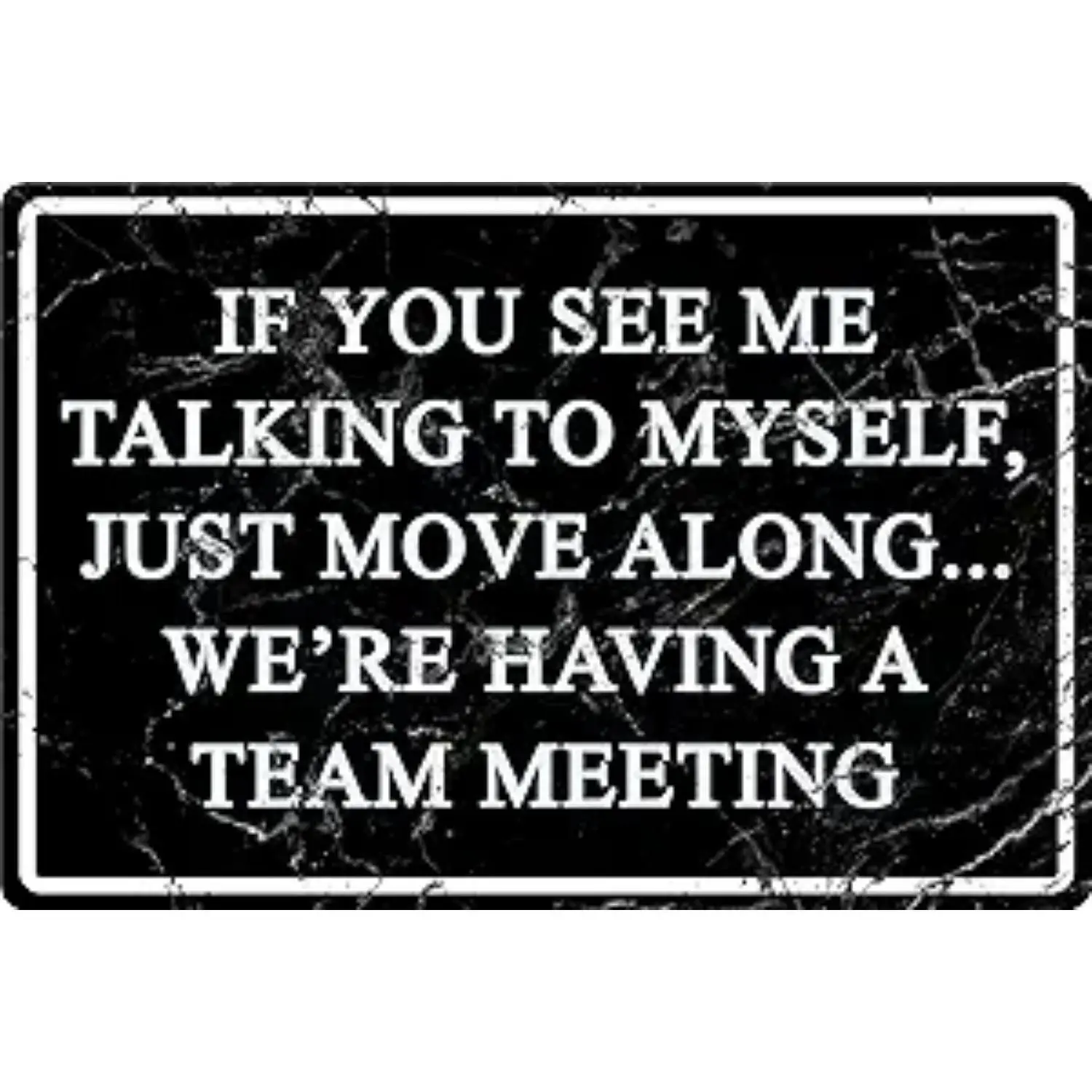 Funny Office Metal Tin Signs Humor Wall Art Decor, If You See Me Talking To Myself We're Having A Team Meeting, Cubicle Decor Accessories Women Gift Home Bar Decorations 12 X 8 Inch