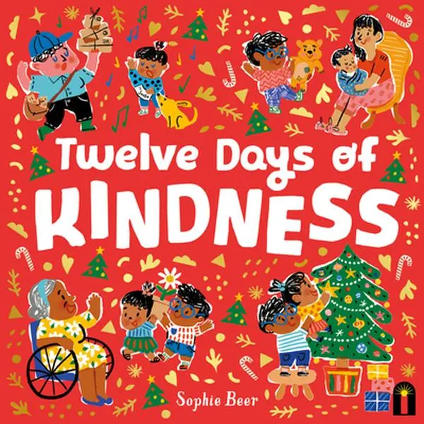 The Twelve Days of Kindness -- Sophie Beer, Hardcover