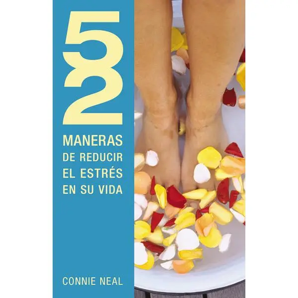 52 maneras de reducir el estrés en su vida