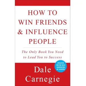 How to Win Friends & Influence People (Dale Carnegie Books)