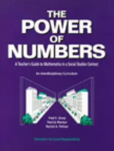 USED-The Power of Numbers: A Teacher's Guide to Mathematics in a Social Studies Context by Fred E. Gross (Paperback)