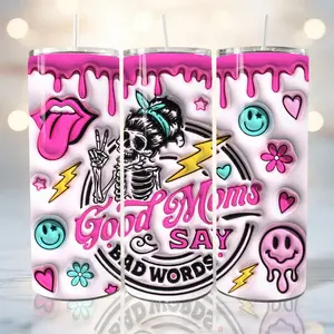 [3 samples] Good Moms Say Bad Words Inflated Tumbler, Pink Skull Mom Bubble Funny 20oz Tumbler