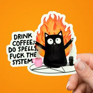 Drink Coffee, Do Spells, Fck The System Sticker Vinyl Decal