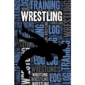 USED-Wrestling Training Log and Diary: Wrestling Training Journal and Book for Wrestler and Coach - Wrestling Notebook Tracker by Notebooks, Elegant (Paperback)