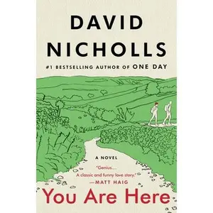 You Are Here -- David Nicholls, Paperback