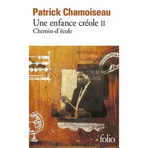USED-Enfance Creole by Chamoiseau, Patr (Paperback)