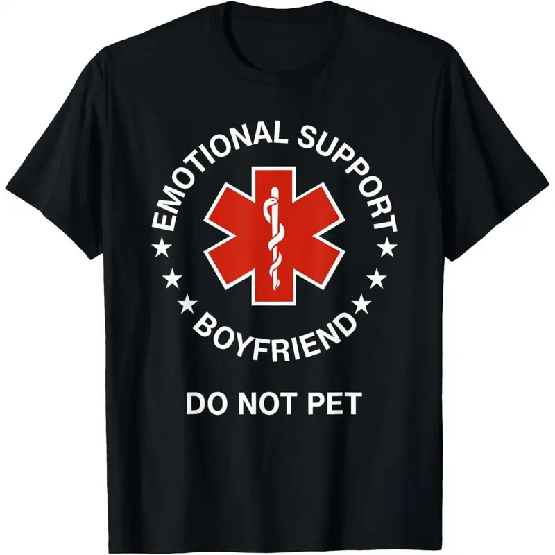 100% Cotton Emotional Support Boyfriend Do Not Pet Funny Boyfriend T-Shirt