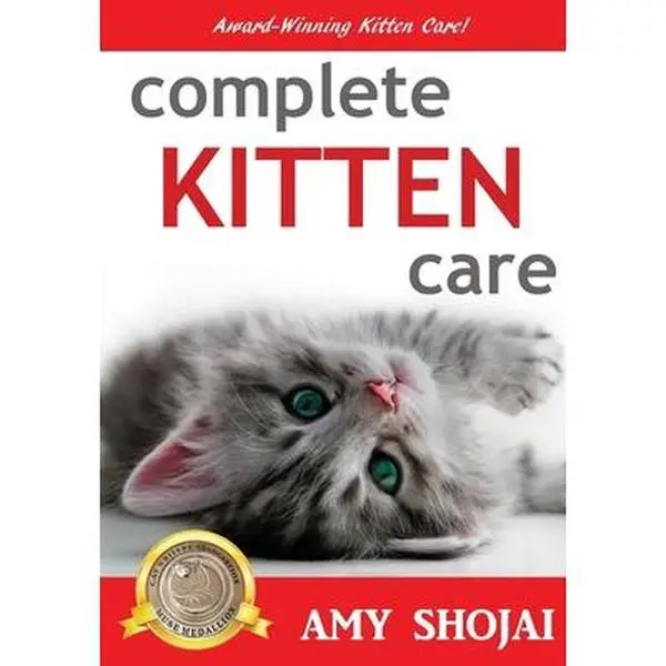USED Book - Complete Kitten Care by Shojai, Amy (Paperback) - english