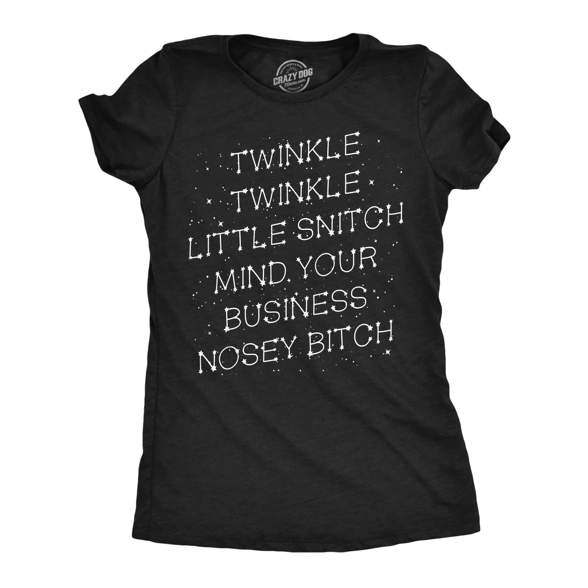 Womens Funny T Shirts Twinkle Twinkle Little Snitch Mind Your Business Nosey Bitch Sarcastic Tee For Ladies Funny Womens T Shirts Cute Vintage Fashion Casual Ladies T-Shirt Gift Funny offensive Top Women's Black -