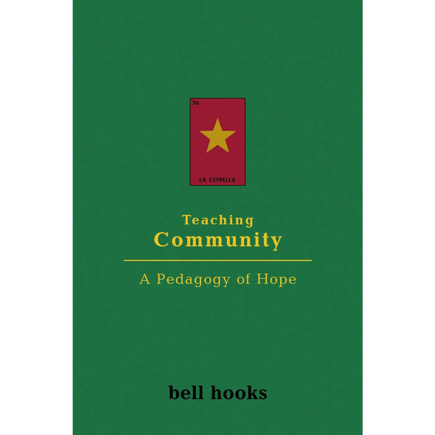 Teaching Community // A Pedagogy of Hope