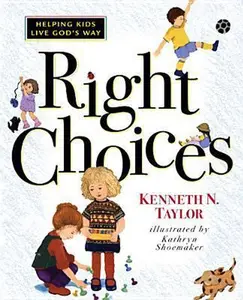 USED-Right Choices by Kenneth N. Taylor (Hardcover)