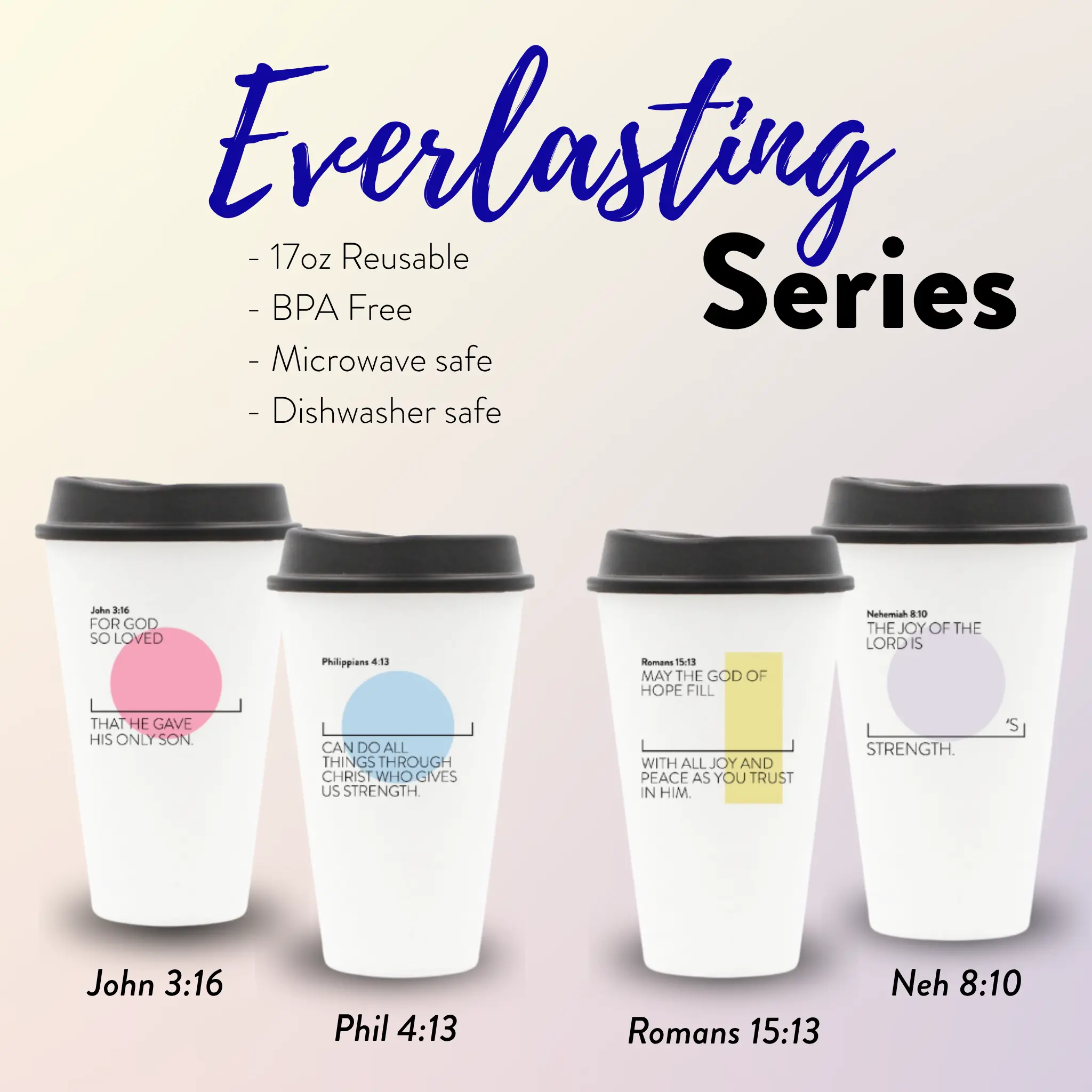 Everlasting Series — Personalized Scripture Cups (17oz Reusable)